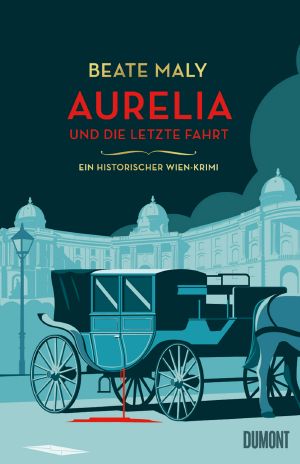 [Aurelia von Kolowitz 01] • Aurelia und die letzte Fahrt